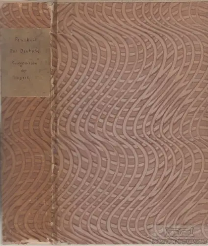 Buch: Das Deutsche Kriegswesen der Urzeiten, Peucker, General von. 2 in 1 Bände