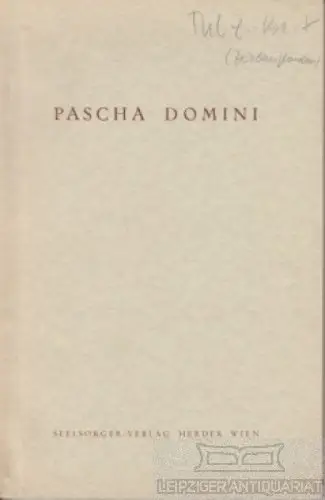 Buch: Pascha Domini, Rudolf, Karl. 1959, Verlag Herder, gebraucht, gut