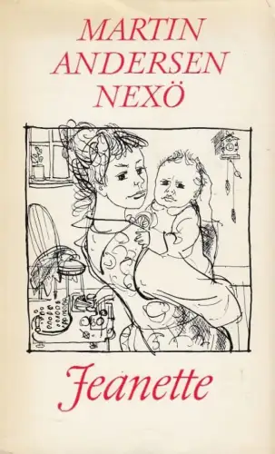 Buch: Jeanette, Andersen Nexö, Martin. 1964, Aufbau Verlag, gebraucht, gut