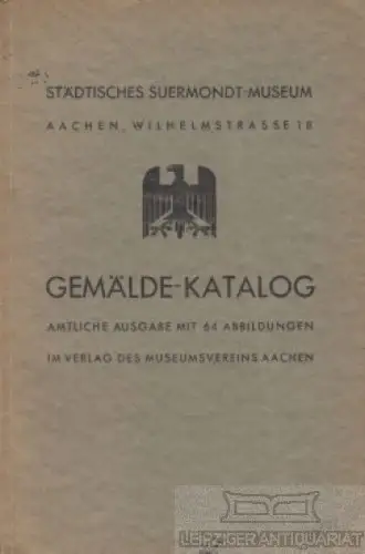 Buch: Gemälde-Katalog. 1932, Eigenverlag, gebraucht, gut
