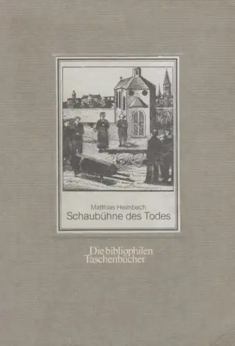 Buch: Schaubühne des Todes, Heimbach, Matthias, 1981, Harenberg Verlag