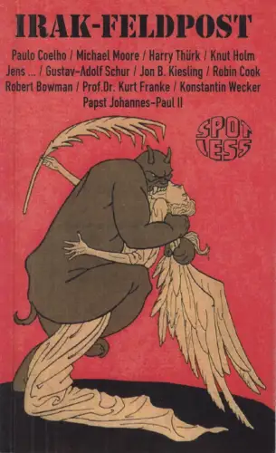 Buch: Irak-Feldpost, Coelho, Paulo, Michael Moore u.a. Spotless-Reihe, 2003