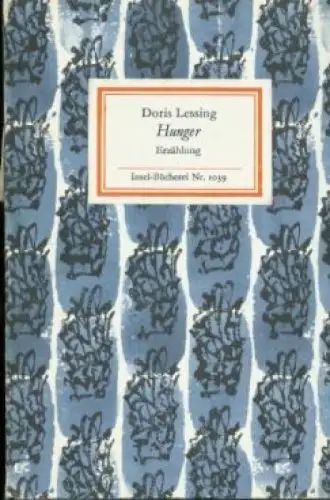 Insel-Bücherei 1039, Hunger, Lessing, Doris. 1984, Insel-Verlag, Erzählung