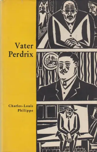Buch: Vater Perdrix, Philippe, Charles-Louis. 1960, Rütten & Loening Verlag