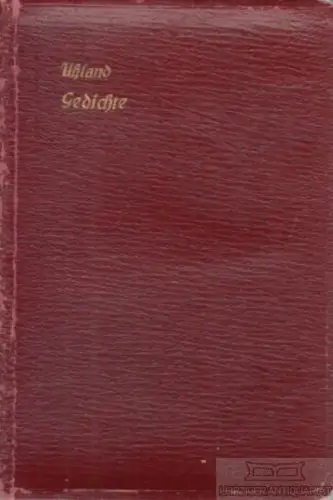 Buch: Ausgewählte Gedichte, Uhland, Ludwig, Heilbrunn & Co. Verlag