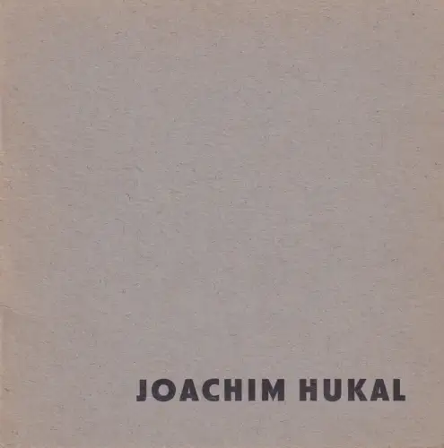 Joachim Hukal: Zeichnungen, Gouachen, 1988, Galerie am Kamp, Ausstellung