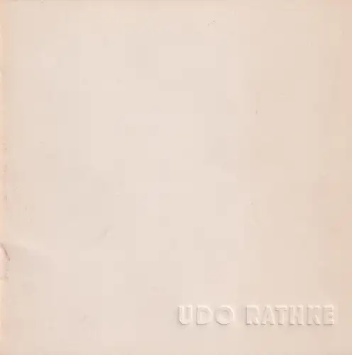 Buch: Udo Rathke: Bilder, Zeichnungen, Drucke, 1987, Galerie am Kamp