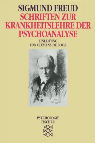 Buch: Schriften zur Krankheitslehre der Psychoanalyse, Freud, Sigmund, 1991