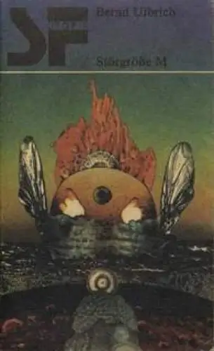 Buch: Störgröße M, Ulbrich, Bernd. SF Utopia, 1990, Verlag Das Neue Berlin