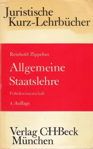 Buch: Allgemeine Staatslehre, Zippelius, Reinhold. 1973, Politikwissenschaft