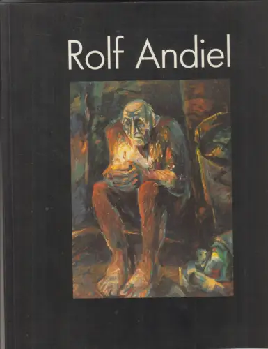 Ausstellungskat.: Rolf Andiel - Malerei u. Graphik, Stadt Plauen (Hg.), 1997