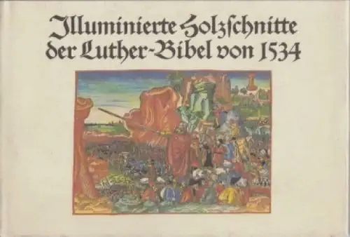 Buch: Illuminierte Holzschnitte der Luther-Bibel von 1534, Kratzsch, Konrad