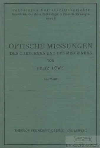 Buch: Optische Messungen, Löwe, Fritz. Technische Forschungsberichte, 1954