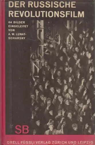Buch: Der russische Revolutionsfilm, Lunatscharsky, Orell Füssli Schaubücher 2