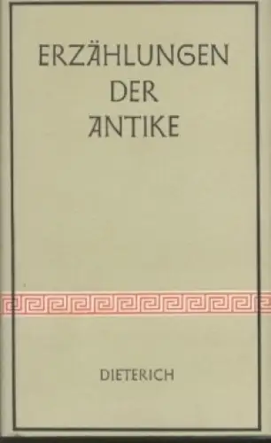 Sammlung Dieterich 304, Erzählungen der Antike, Gasse, Horst. 1970