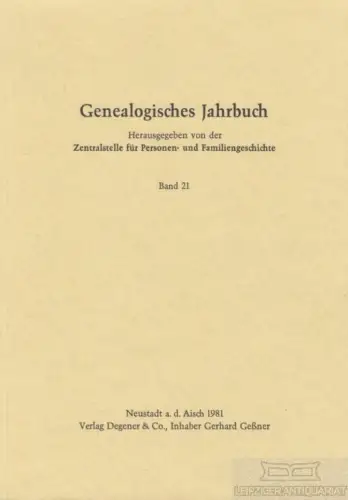 Buch: Genealogisches Jahrbuch 21, Friederichs, F. u.a. 1981, Verlag Degener & Co