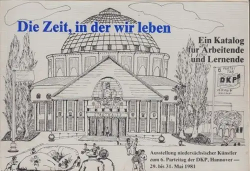 Buch: Die Zeit, in der wir leben, Hehnen, Alfred. 1981, Eigenverlag