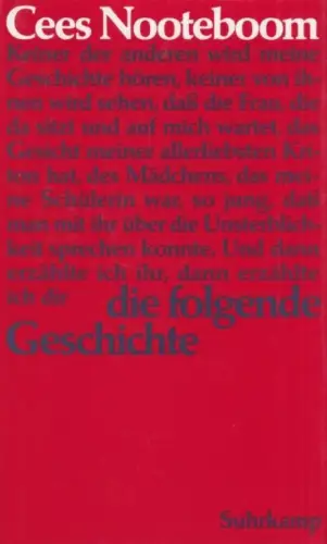 Buch: Die folgende Geschichte, Nooteboom, Cees. 1994, Suhrkamp Verlag