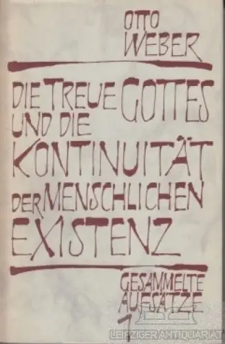 Buch: Die Treue Gottes und die Kontinuität der menschlichen Existenz, Weber