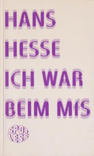Buch: Ich war bei MfS, Hesse, Hans, 1997, SPOTLESS-Verlag, gebraucht, sehr gut