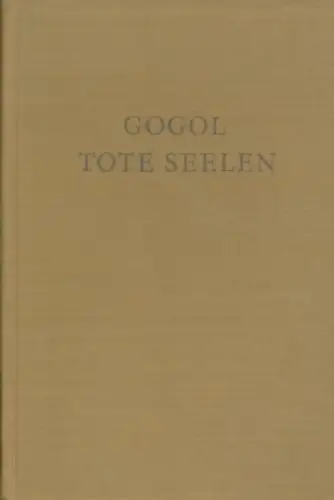 Buch: Tschitschikows Abenteuer oder Tote Seelen, Gogol, Nikolai. 1951