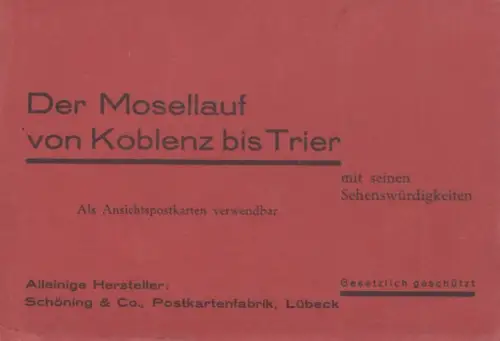Der Mosellauf von Koblenz bis Trier mit seinen Sehenswürdigkeiten