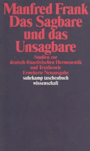 Buch: Das Sagbare und das Unsagbare, Frank, Manfred, 1989, Suhrkamp Verlag