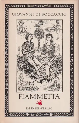 Buch: Fiammetta, Boccaccio, Giovanni di. 1982, Insel Verlag, gebraucht, gut