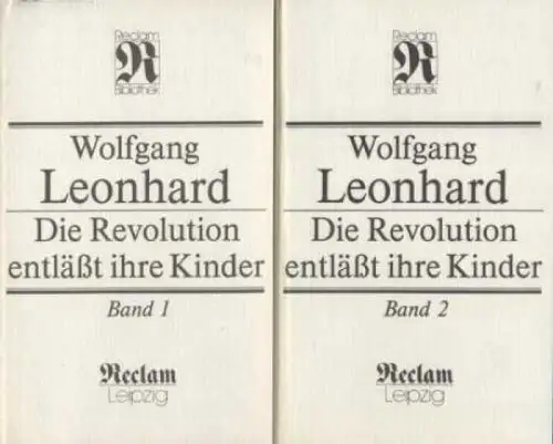 RUB 1375: Die Revolution entläßt ihre Kinder, Leonhard, Wolfgang. 2 Bände, 1990