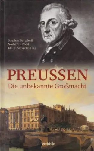 Buch: Preußen, Burgdorff, S. / Pötzl, N. F. / Wiegrefe, K. 2011, gebraucht, gut