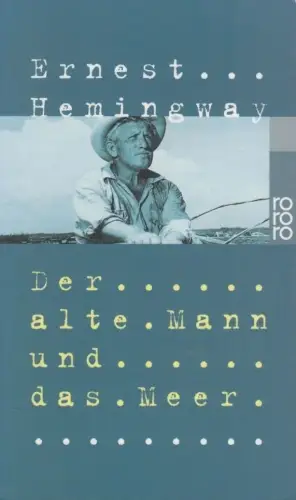Buch: Der alte Mann und das Meer, Hemingway, Ernest. Rororo, 1999