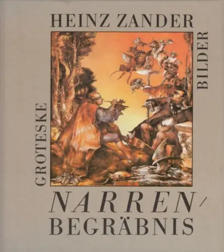 Buch: Narrenbegräbnis, Zander, Heinz. 1986, Eulenspiegel Verlag, Groteske Bilder