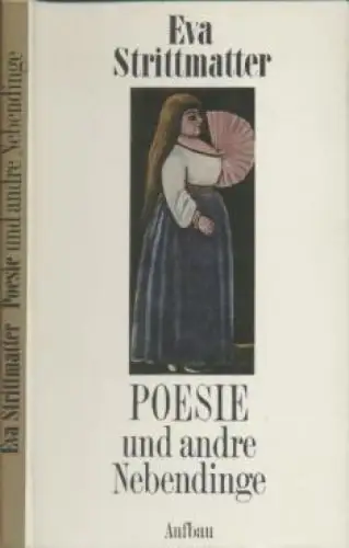 Buch: Poesie und andre Nebendinge, Strittmatter, Eva. 1983, Aufbau Verlag