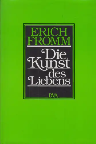 Buch: Die Kunst des Liebens, Fromm, Erich, DVA, 1980, gebraucht, gut