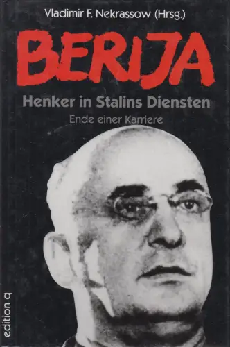 Buch: Berija. Henker in Stalins Diensten, Nekrassow, Vladimir F. 1992, edition q