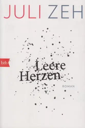Buch: Leere Herzen, Zeh, Juli, 2019, btb Verlag, Roman, gebraucht, gut