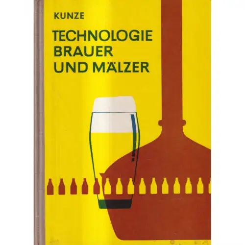 Buch: Technologie Brauer und Mälzer, Kunze, Wolfgang. 1967, Fachbuchverlag