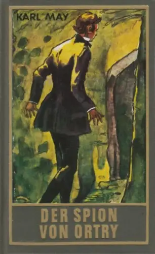 Buch: Der Spion von Ortry, May, Karl. Karl May's Gesammelte Werke