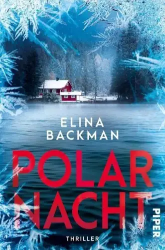 Buch: Polarnacht, Backman, Elina, 2024, Piper, Thriller, gebraucht, sehr gut