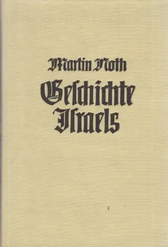 Buch: Geschichte Israels, Noth, Martin. 1976, Evangelsiche Verlagsanstalt
