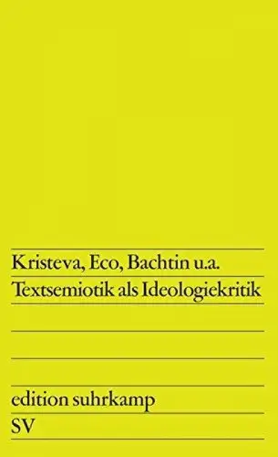 Buch: Textsemiotik als Ideologiekritik, Zima, Peter V., 1977, Suhrkamp