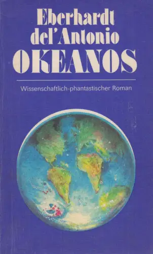 Buch: Okeanos. Del'Antonio, Eberhardt, 1988, Greifenverlag, gebraucht, gut