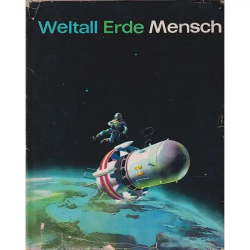 Buch: Weltall Erde Mensch. 1971, Verlag Neues Leben, gebraucht, gut