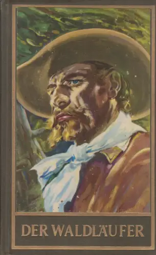 Buch: Der Waldläufer, May, Karl. Karl May´s Gesammelte Werke