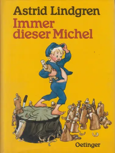Buch: Immer dieser Michel, Lindgren, Astrid. 1988, Verlag Friedrich Oetinger