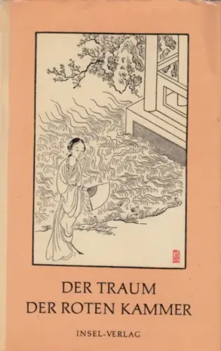 Buch: Der Traum der roten Kammer, Tsao Hsüe Kin. 1971, Insel-Verlag