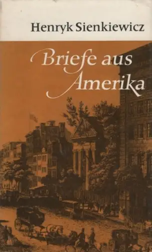 Buch: Briefe aus Amerika, Sienkiewicz, Henryk. Reisereihe, 1980, gebraucht, gut