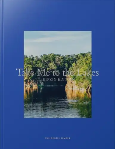 Buch: Take Me to the Lakes, Leipzig Edition, 2020, The Gentle Temper, sehr gut