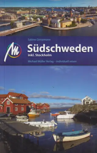 Buch: Südschweden, Gorsemann, Sabine, 2014, Michael Müller, inkl. Stockholm