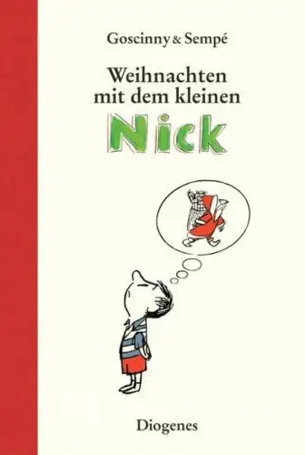 Buch: Weihnachten mit dem kleinen Nick, Goscinny, Rene, 2015, Diogenes, sehr gut